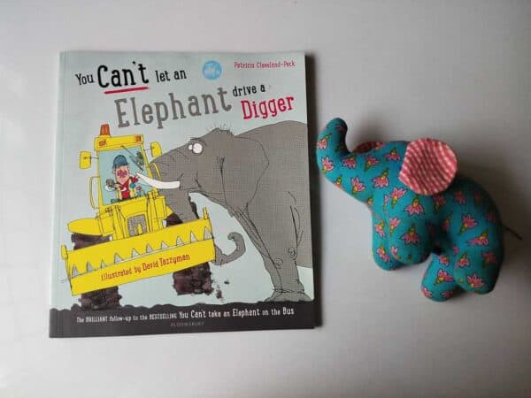 REVIEW: You Can’t Let An Elephant Drive A Digger By Patricia Cleveland