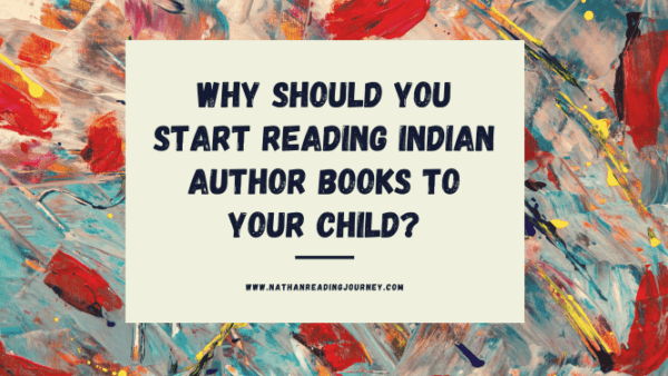 why should you start reading Indian author books to your child?
