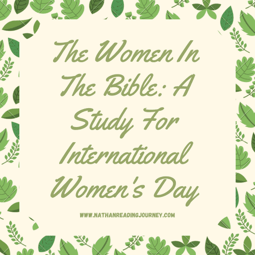 The Women In The Bible: A Study For International Women's Day