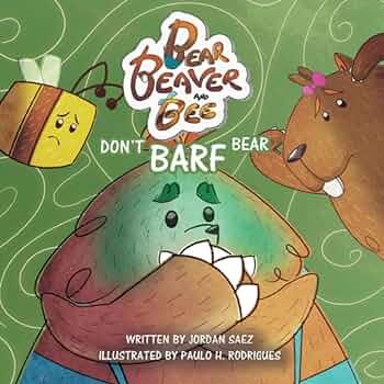 REVIEW: Bear, Beaver, and Bee: Don’t Barf Bear! By Jordan Saez